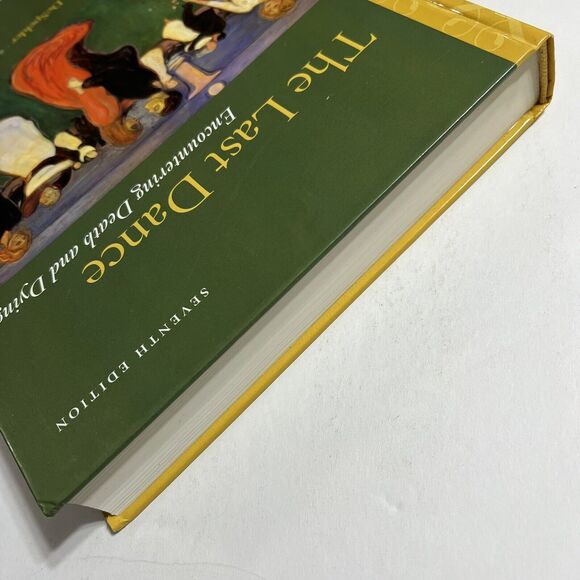 The Last Dance Encountering Death and Dying Hardcover Textbook - Picture 8 of 8